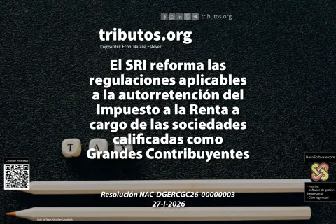 SRI reforma reglas de autorretención IR de Grandes Contribuyentes